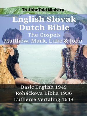 cover image of English Slovak Dutch Bible--The Gospels--Matthew, Mark, Luke & John